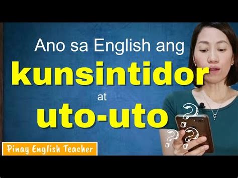 kunsintihin in english|KUNSINTIDOR: Tagalog.